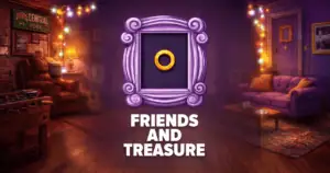 Friends and Treasure