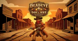 Deadeye Dollars