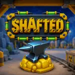 Shafted