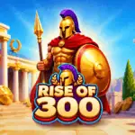 Rise of 300