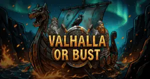 Valhalla or bust