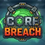 Core Breach