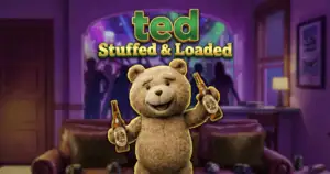 Ted Stuffed & Loaded