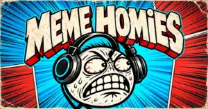 Meme Homies