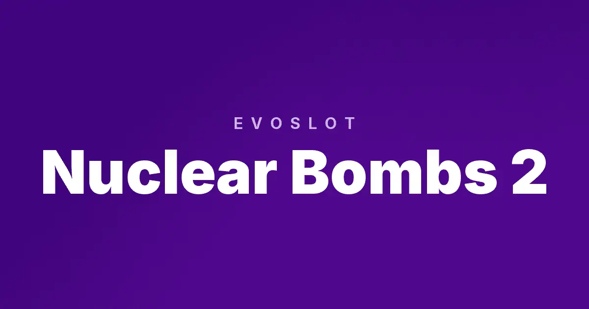 Nuclear Bombs 2 slot cover image