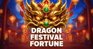 Dragon Festival Fortune