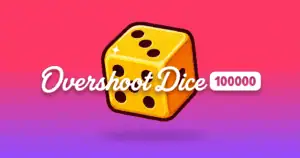 Overshoot Dice 100000