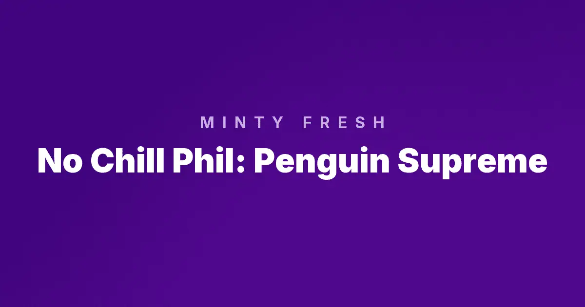 No Chill Phil: Penguin Supreme slot cover image