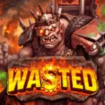 Wasted