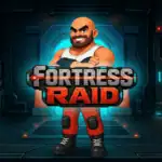 Fortress Raid