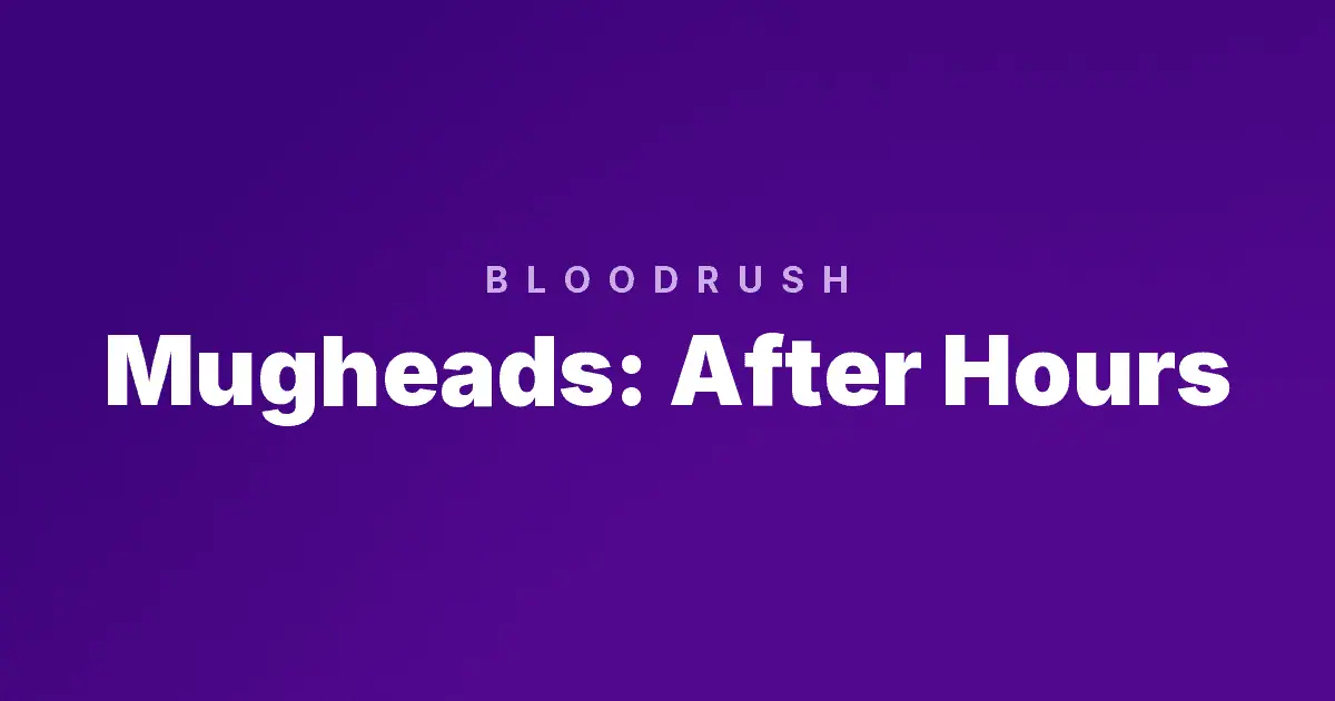 Mugheads: After Hours slot cover image