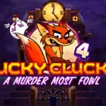Lucky Clucks 4: A Murder Most Fowl