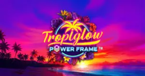 Tropiglow Power Frame