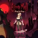 Bloody Mary Pray for Prey