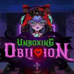 Unboxing Oblivion